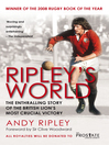 Ripley's World (eBook): The Enthralling Story of the British Lion's Most Crucial Battle